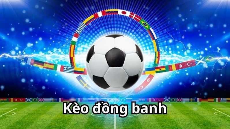 Kèo đồng banh tại 98win